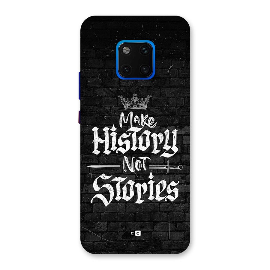Make History Back Case for Huawei Mate 20 Pro