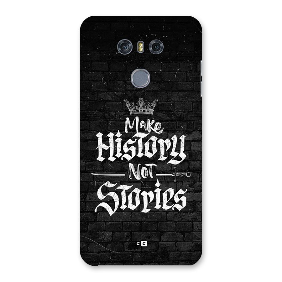 Make History Back Case for LG G6