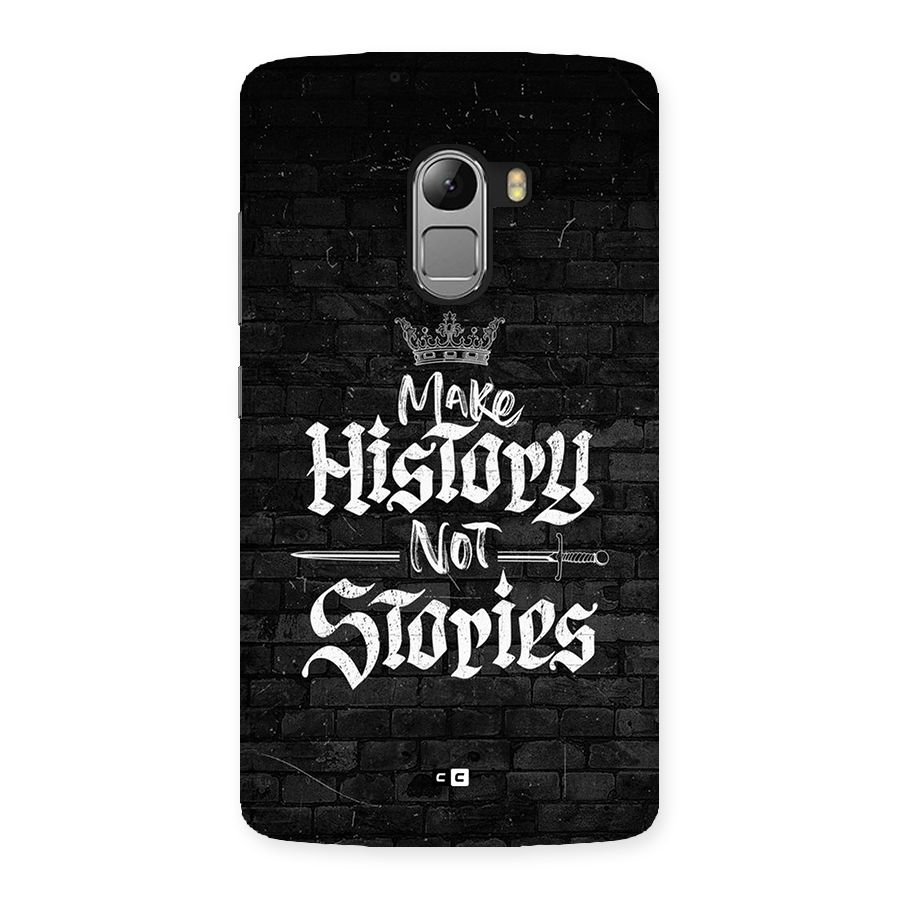 Make History Back Case for Lenovo K4 Note