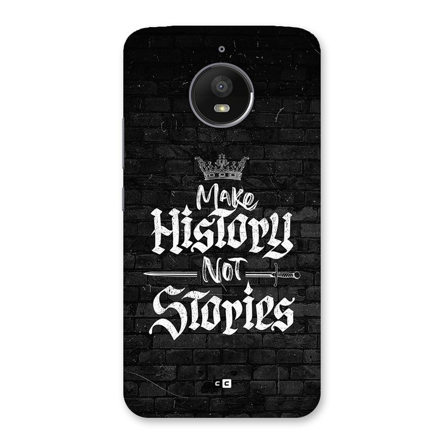 Make History Back Case for Moto E4 Plus