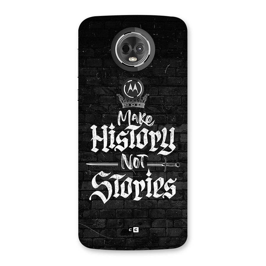 Make History Back Case for Moto E5 Plus