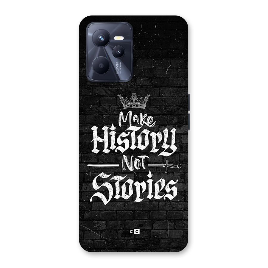 Make History Back Case for Realme C35