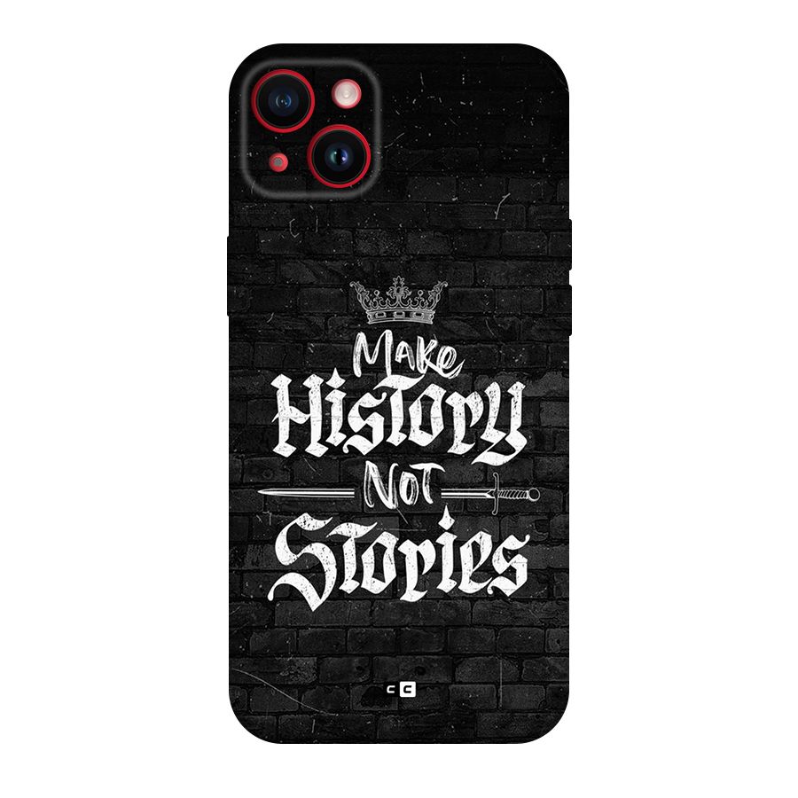 Make History Back Case for iPhone 14 Plus