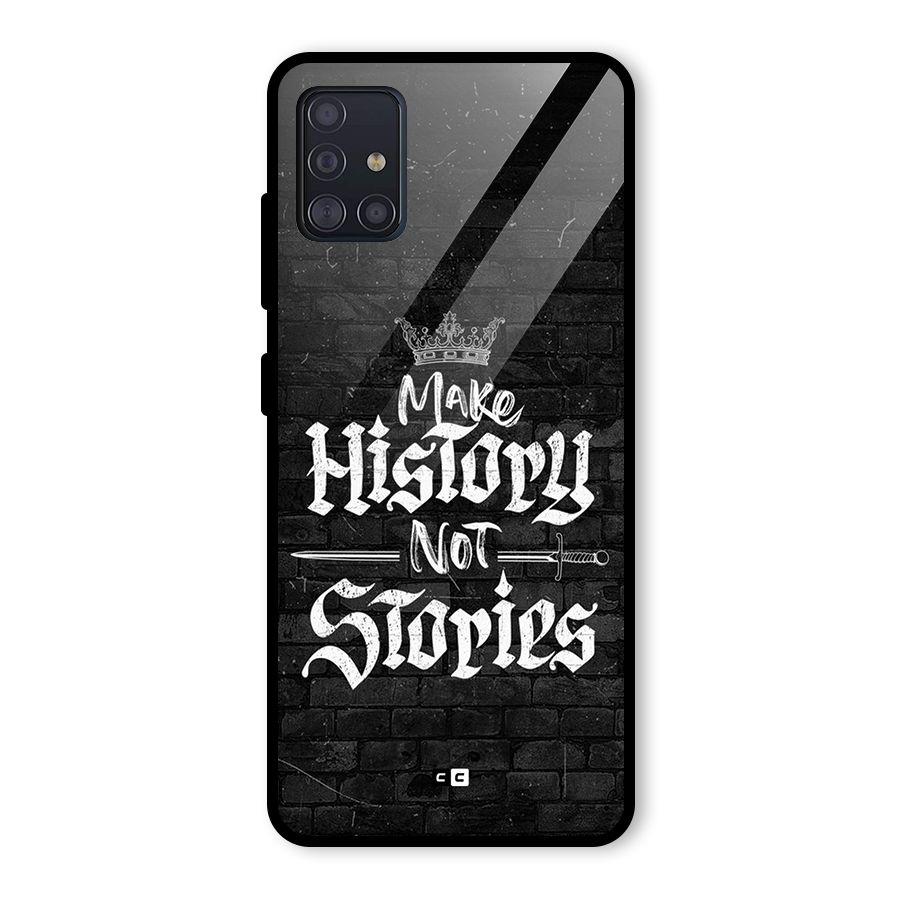 Make History Glass Back Case for Galaxy A51