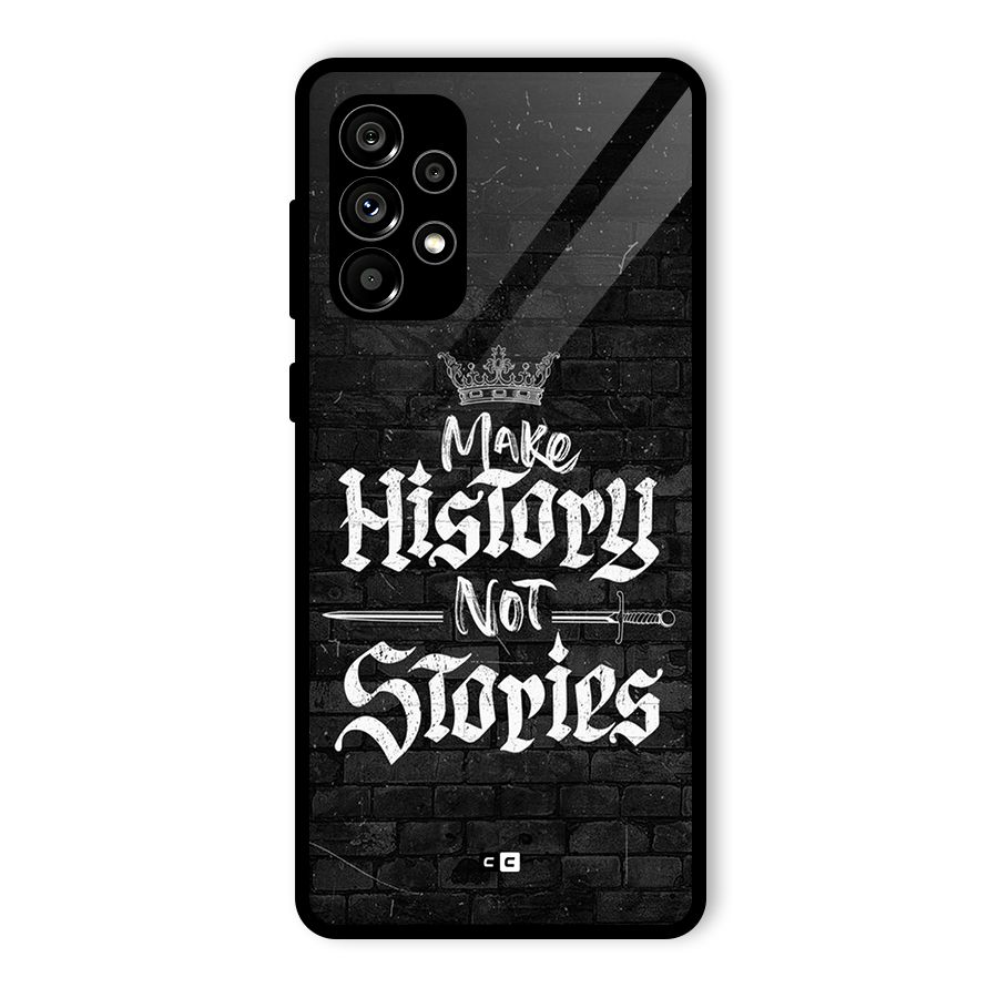 Make History Glass Back Case for Galaxy A73 5G