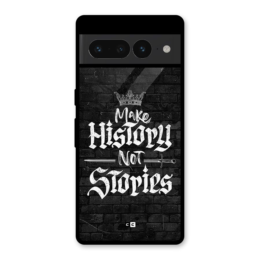 Make History Glass Back Case for Google Pixel 7 Pro