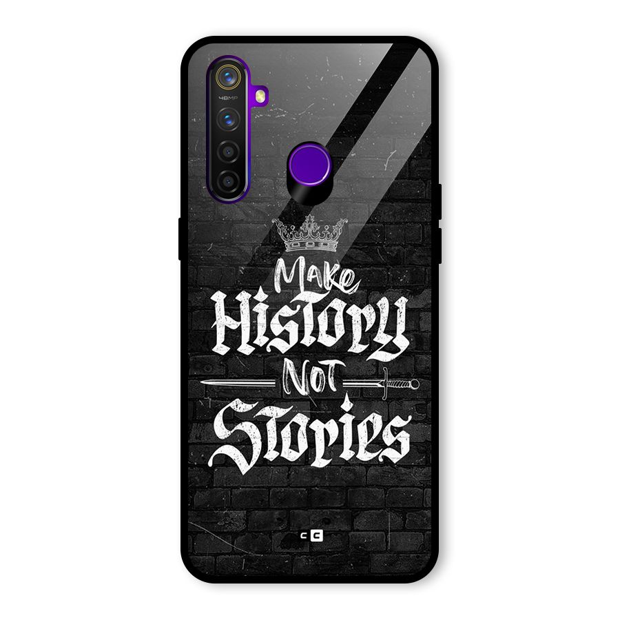 Make History Glass Back Case for Realme 5 Pro