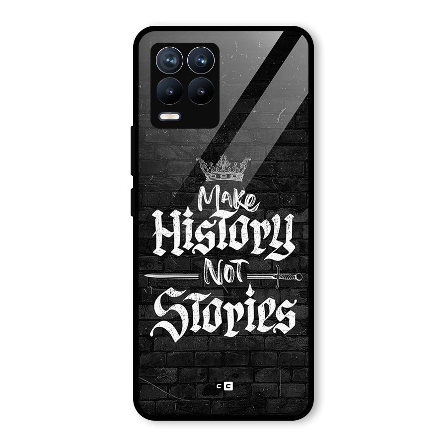 Make History Glass Back Case for Realme 8