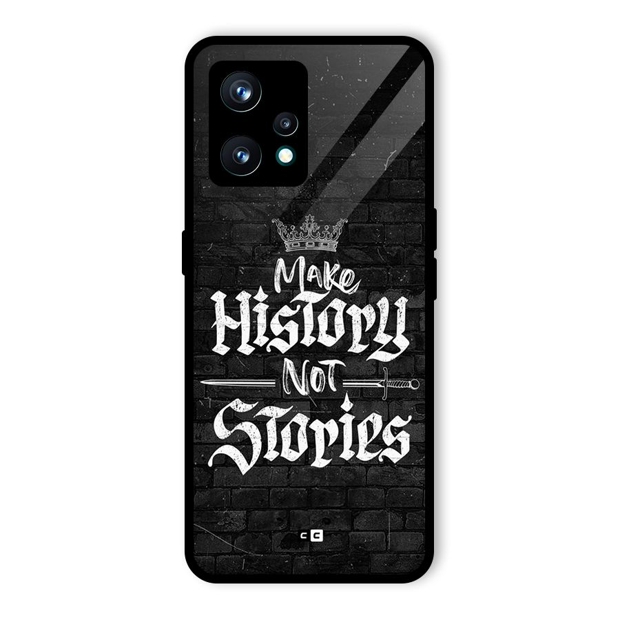 Make History Glass Back Case for Realme Narzo 50 Pro