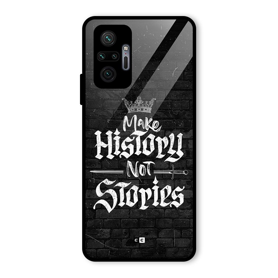 Make History Glass Back Case for Redmi Note 10 Pro