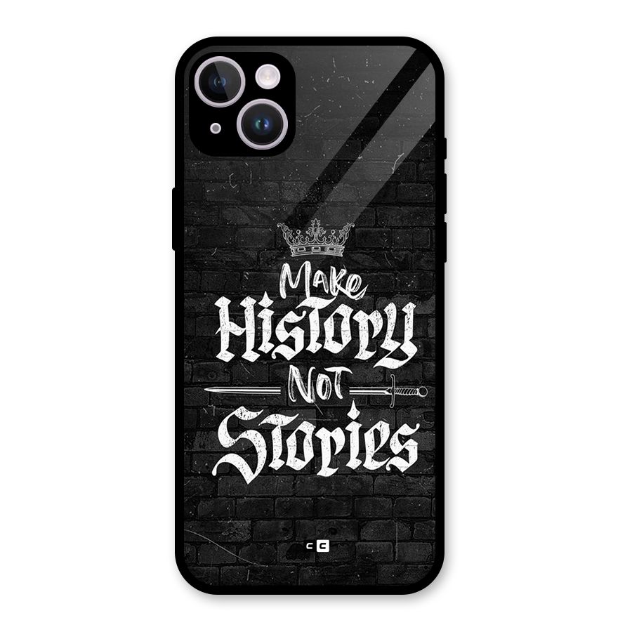 Make History Glass Back Case for iPhone 14 Plus