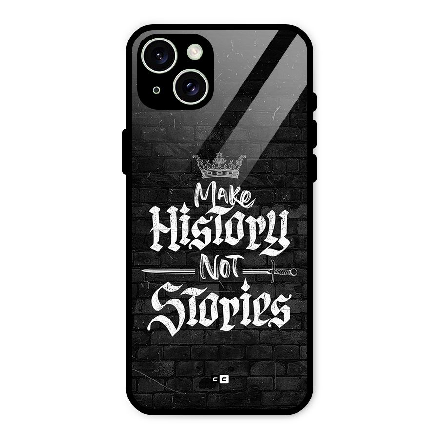 Make History Glass Back Case for iPhone 15 Plus