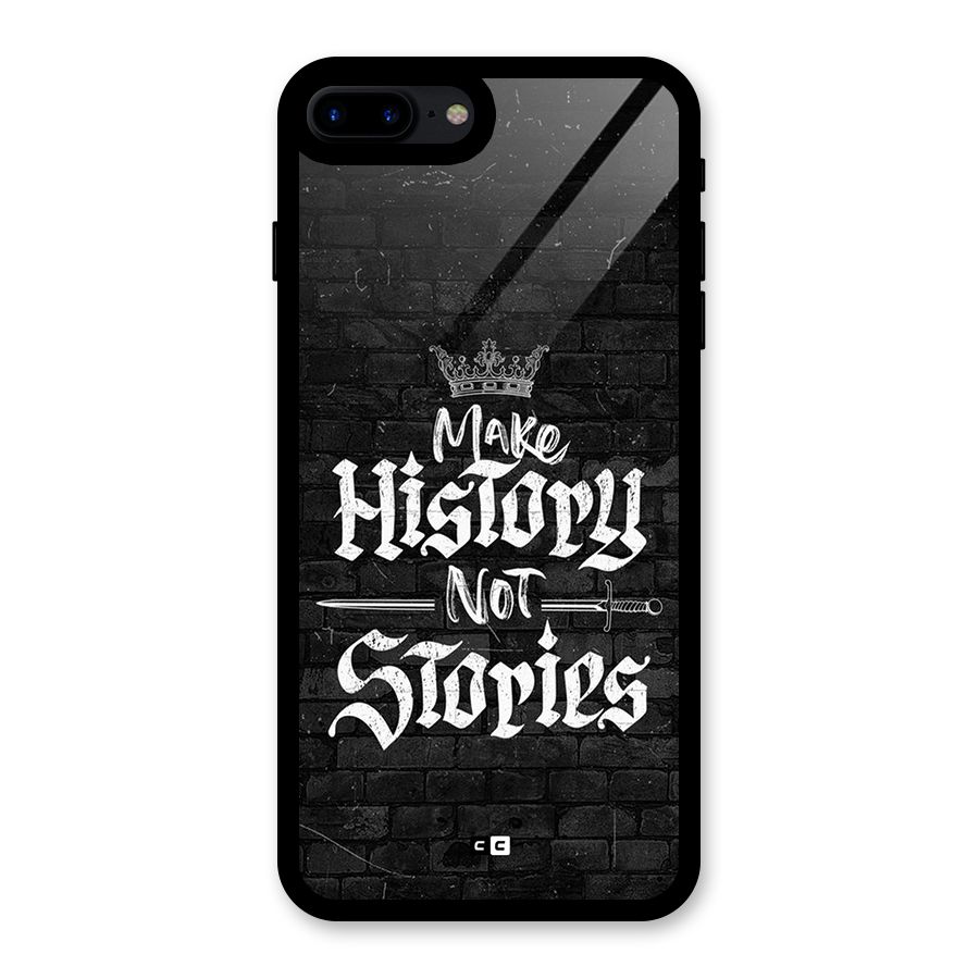 Make History Glass Back Case for iPhone 8 Plus