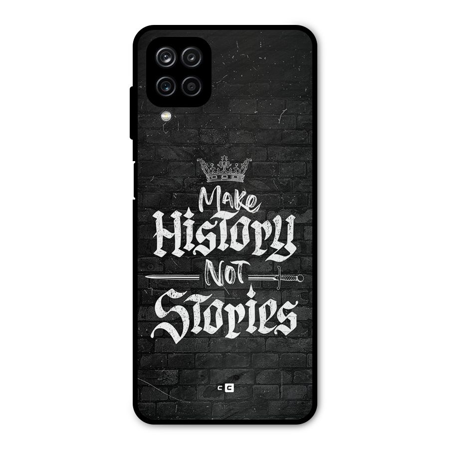Make History Metal Back Case for Galaxy A12