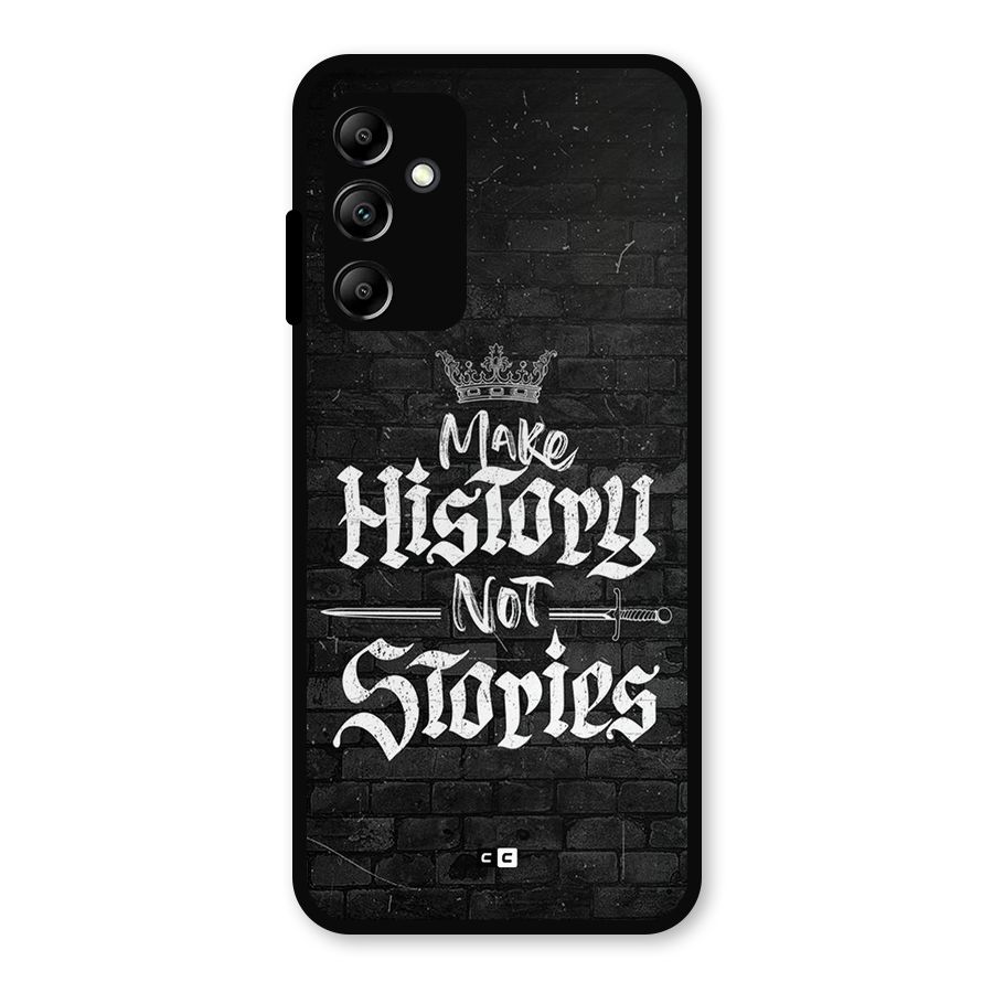 Make History Metal Back Case for Galaxy A14 5G