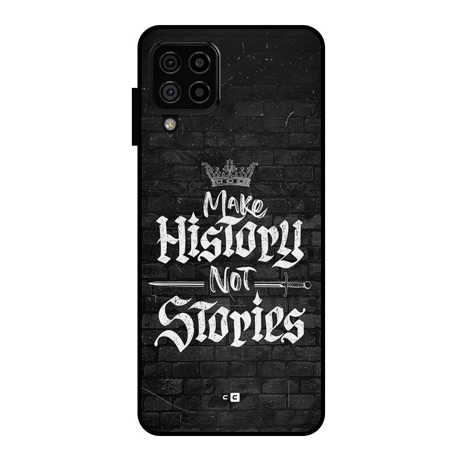 Make History Metal Back Case for Galaxy A22 4G