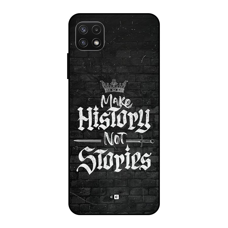 Make History Metal Back Case for Galaxy A22 5G