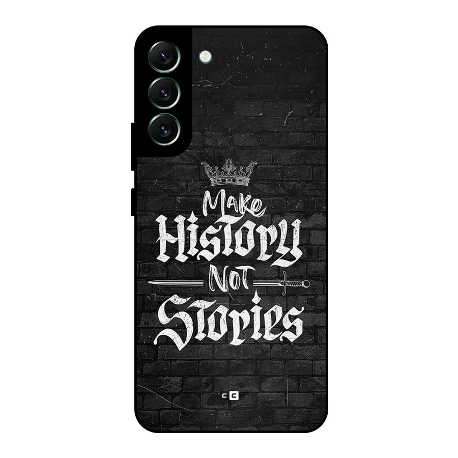 Make History Metal Back Case for Galaxy S22 Plus 5G