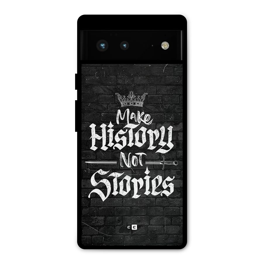 Make History Metal Back Case for Google Pixel 6
