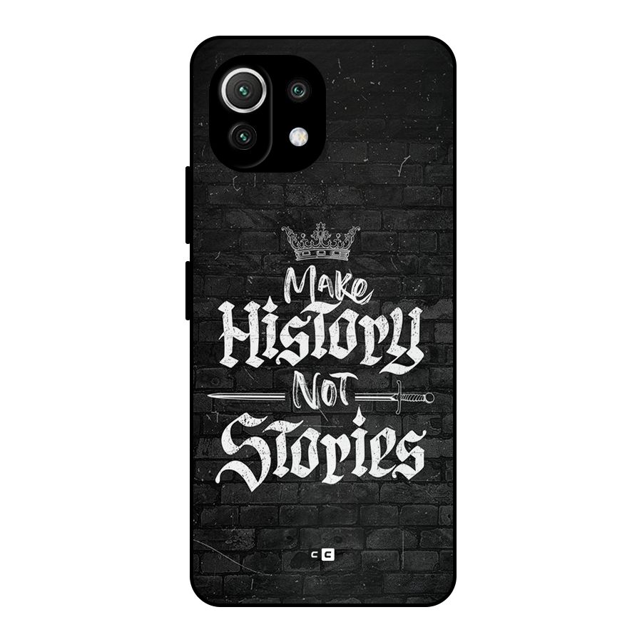 Make History Metal Back Case for Mi 11 Lite NE 5G