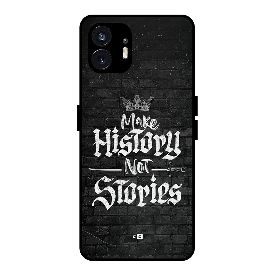 Make History Metal Back Case for Nothing Phone 2