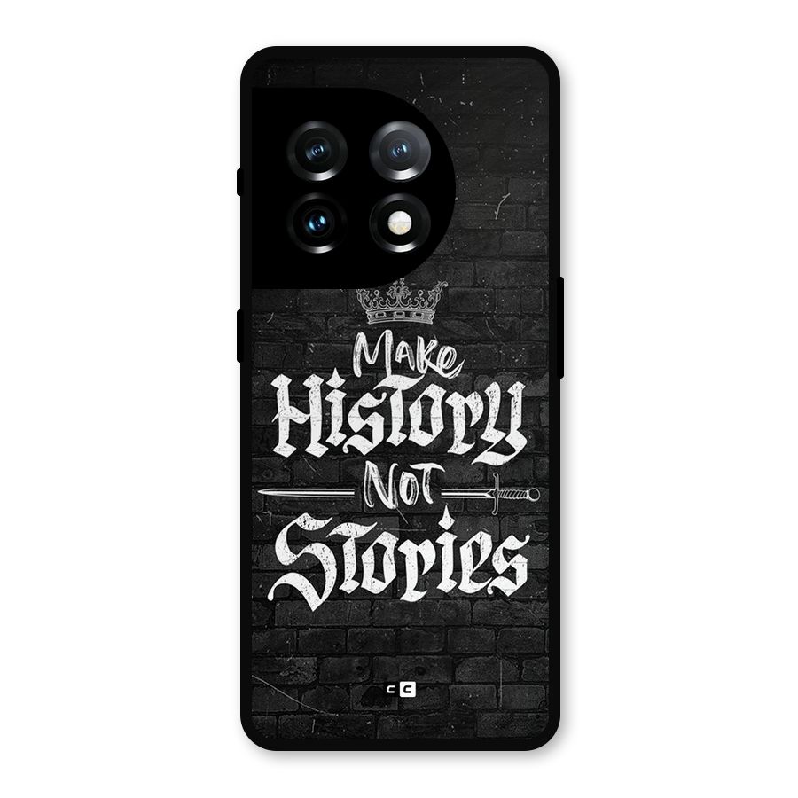 Make History Metal Back Case for OnePlus 11