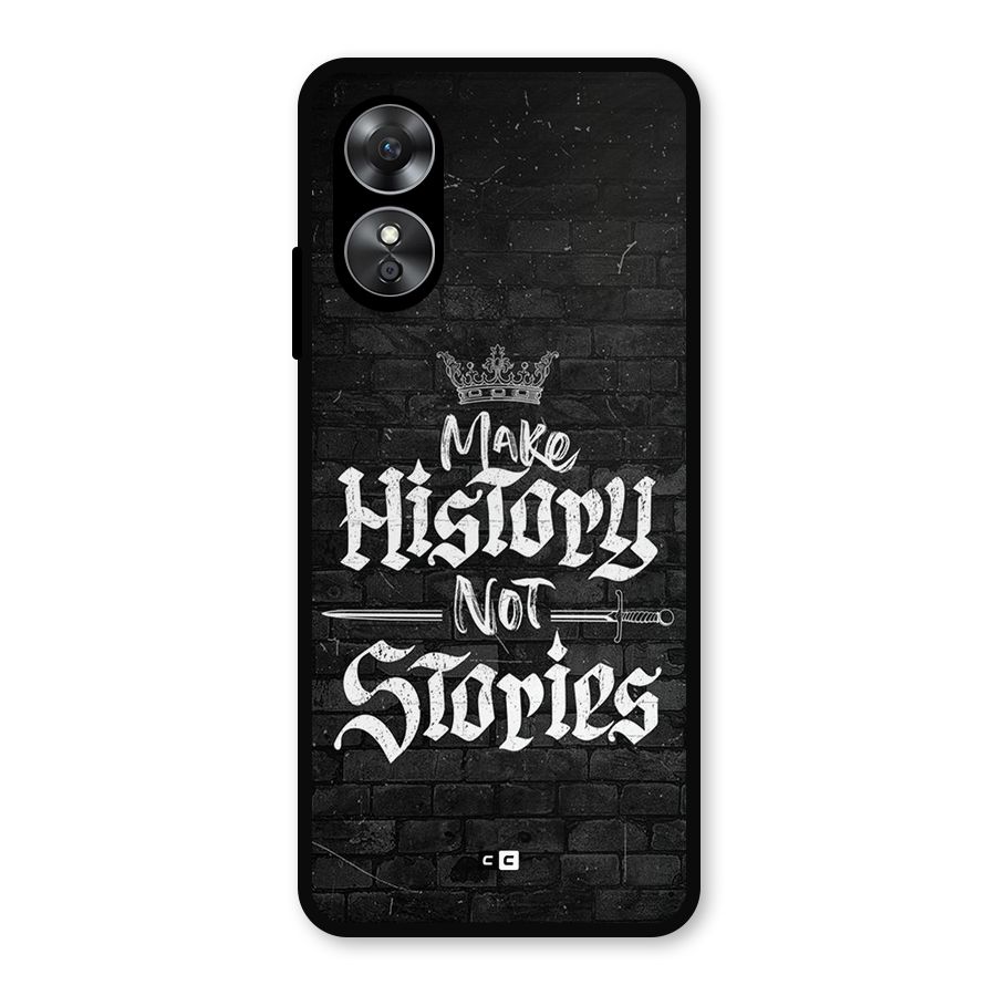 Make History Metal Back Case for Oppo A17