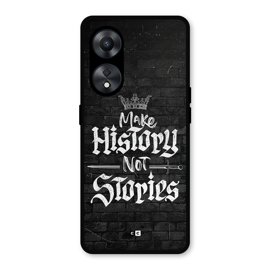 Make History Metal Back Case for Oppo A78