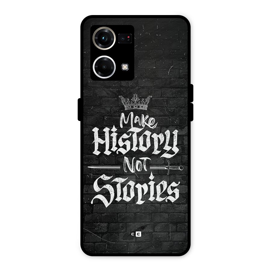 Make History Metal Back Case for Oppo F21s Pro 4G