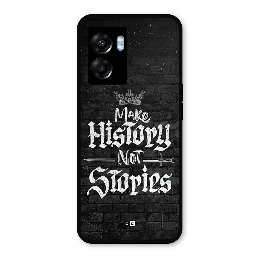Make History Metal Back Case for Oppo K10 (5G)