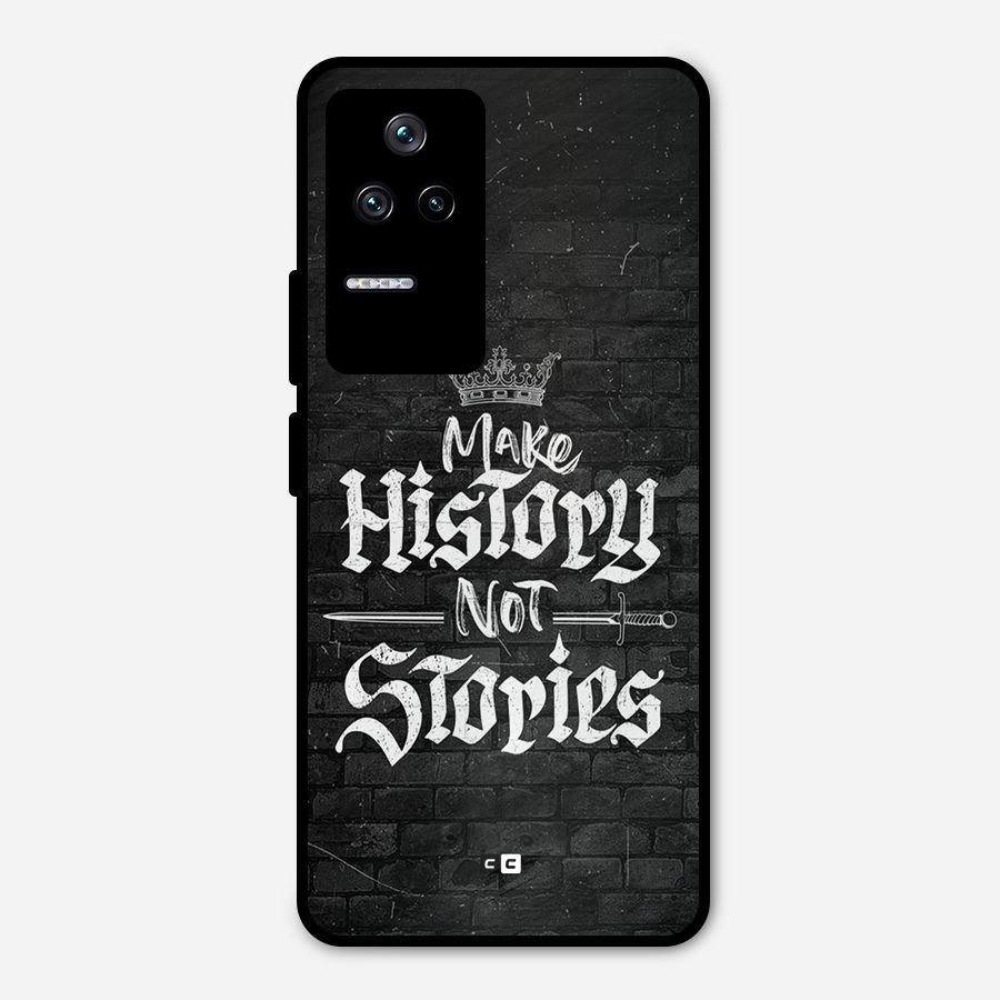 Make History Metal Back Case for Poco F4 5G