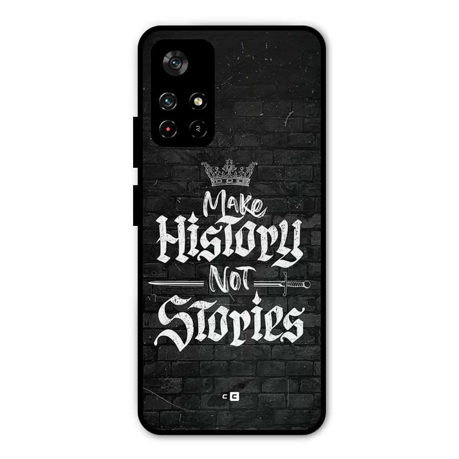 Make History Metal Back Case for Poco M4 Pro 5G