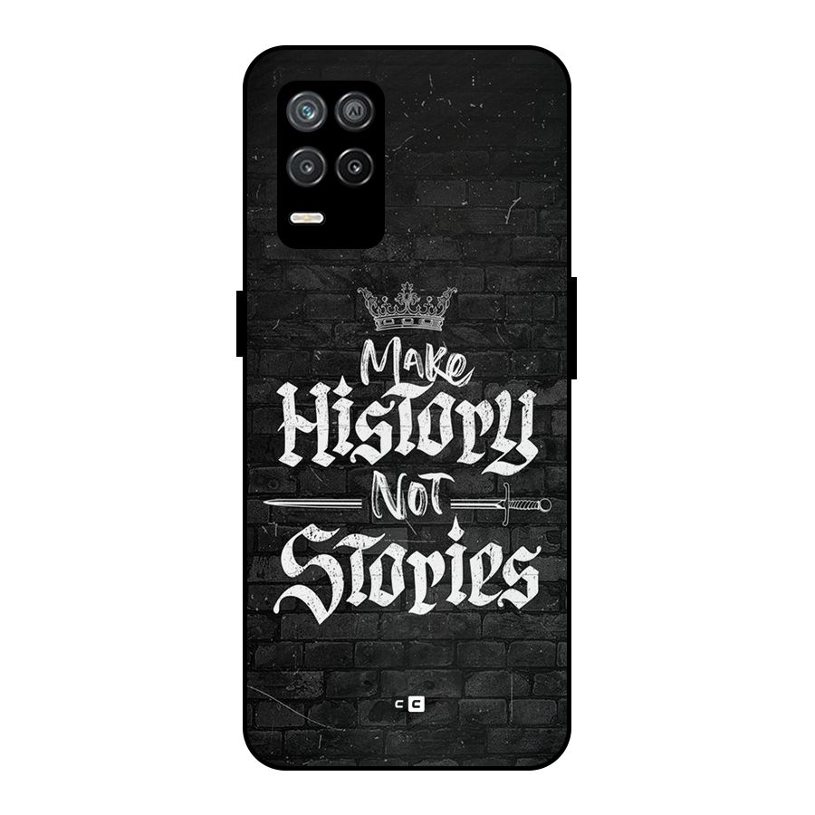 Make History Metal Back Case for Realme 8s 5G