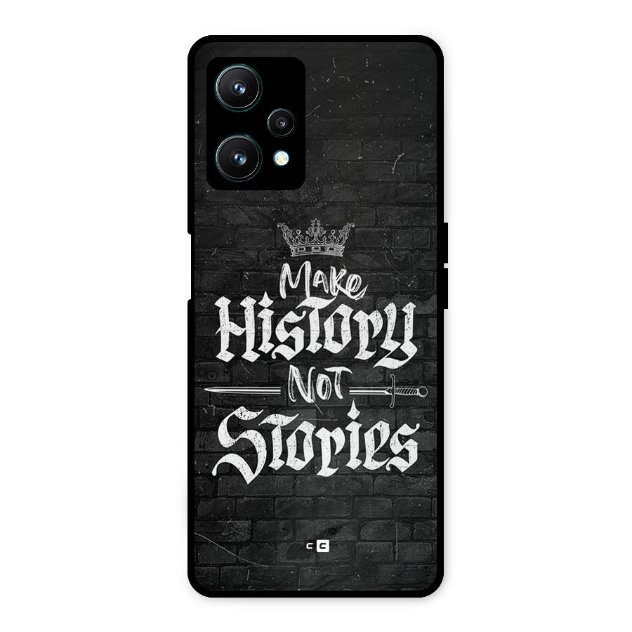 Make History Metal Back Case for Realme 9 Pro 5G
