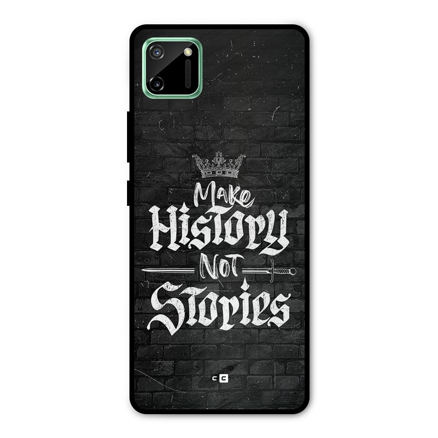 Make History Metal Back Case for Realme C11
