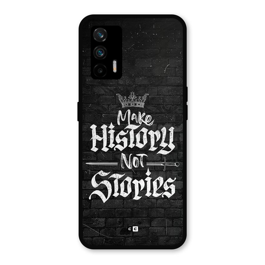Make History Metal Back Case for Realme GT 5G