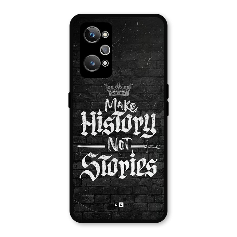 Make History Metal Back Case for Realme GT Neo2