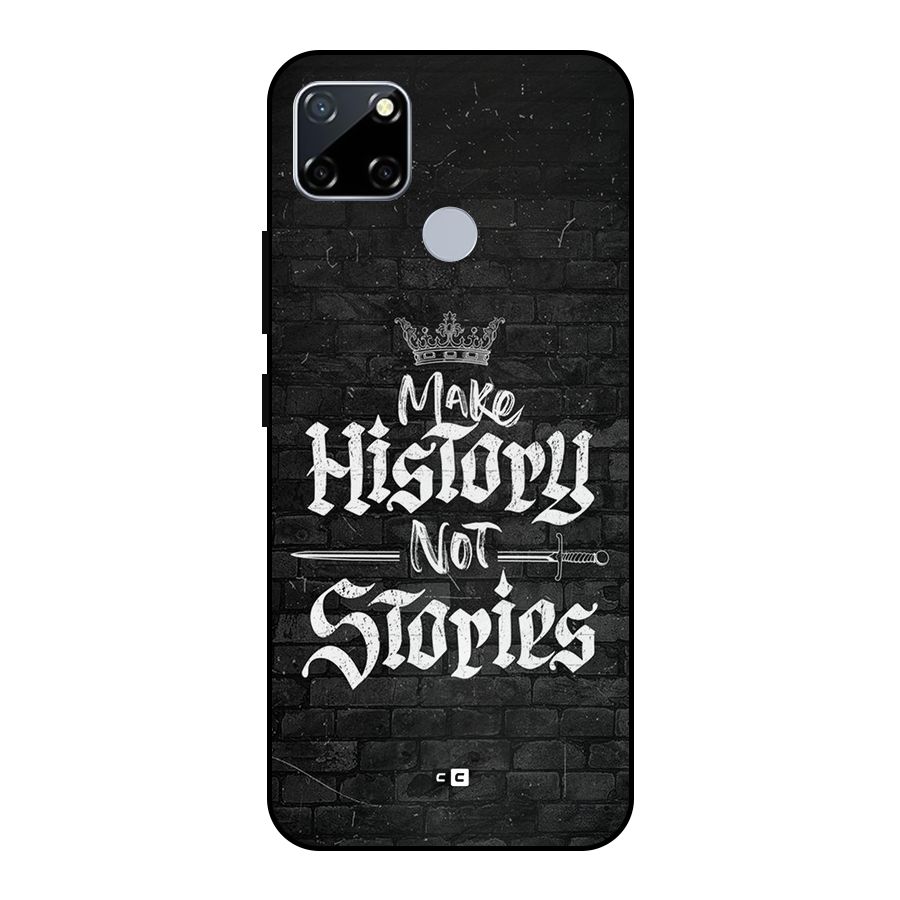 Make History Metal Back Case for Realme Narzo 30A