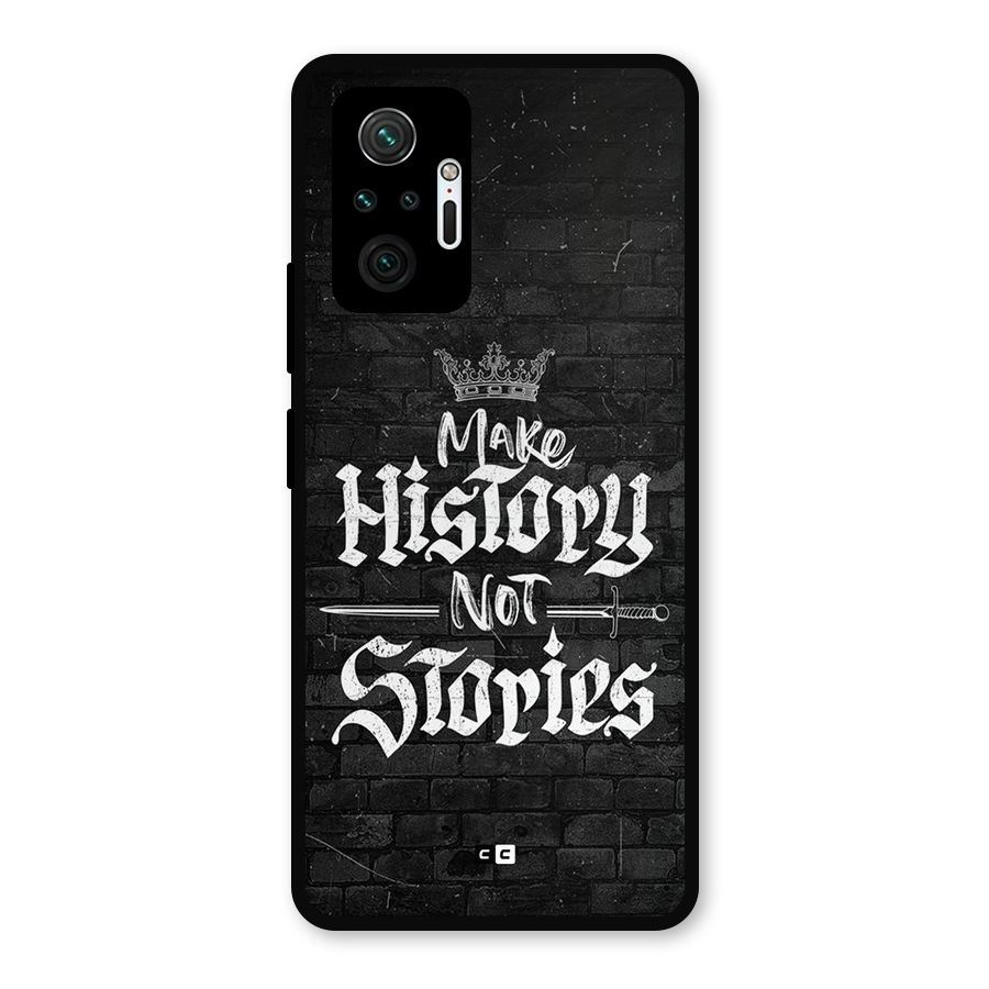Make History Metal Back Case for Redmi Note 10 Pro