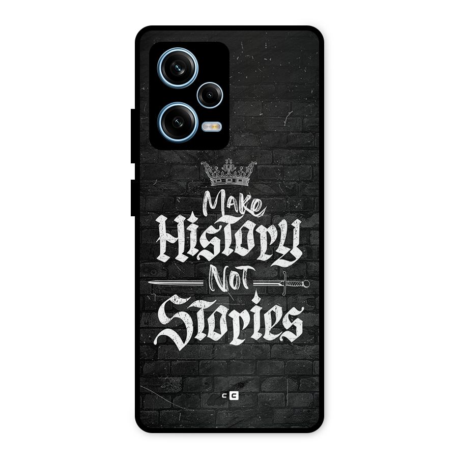 Make History Metal Back Case for Redmi Note 12 Pro