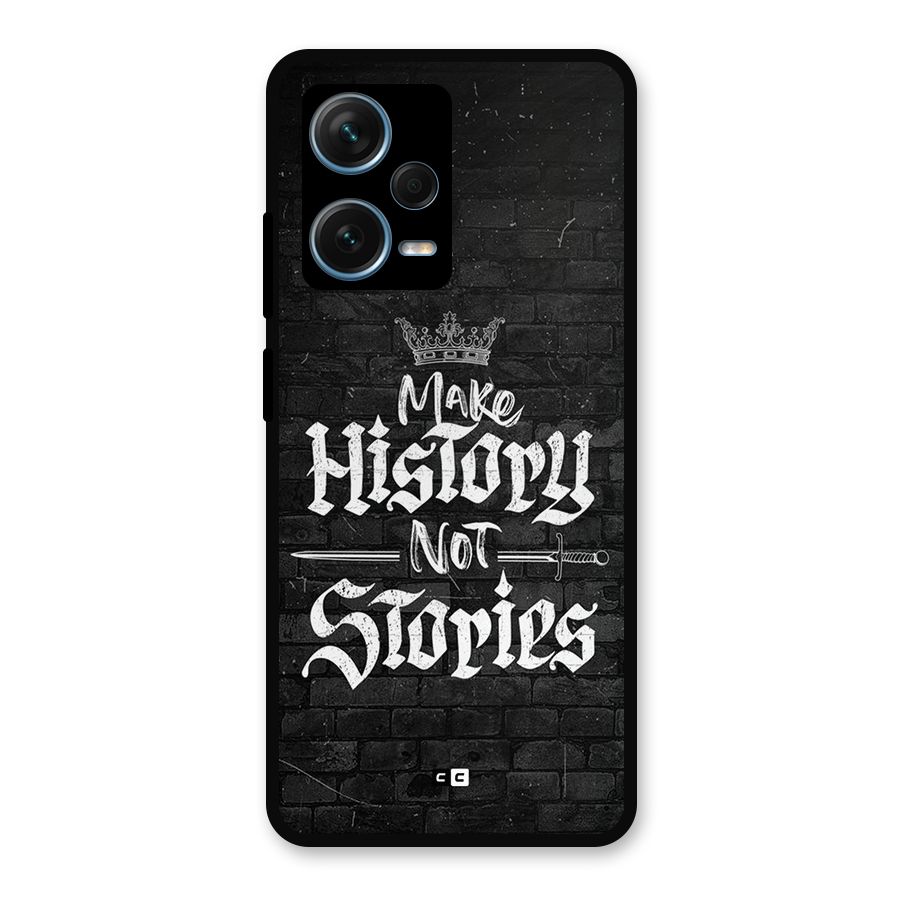 Make History Metal Back Case for Redmi Note 12 Pro Plus 5G