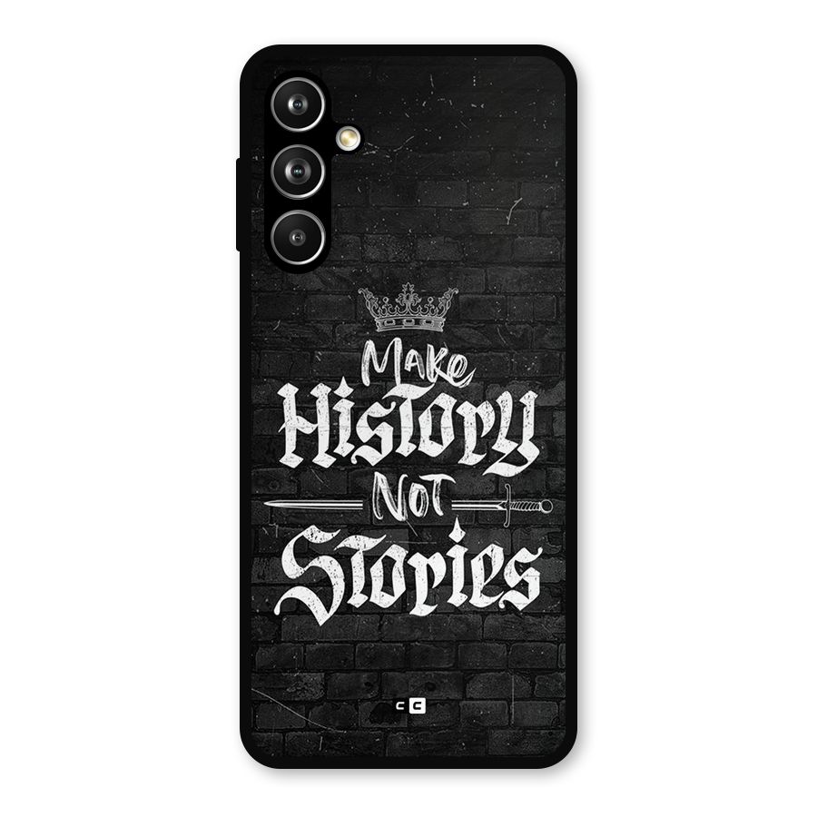 Make History Metal Back Case for Samsung Galaxy M54