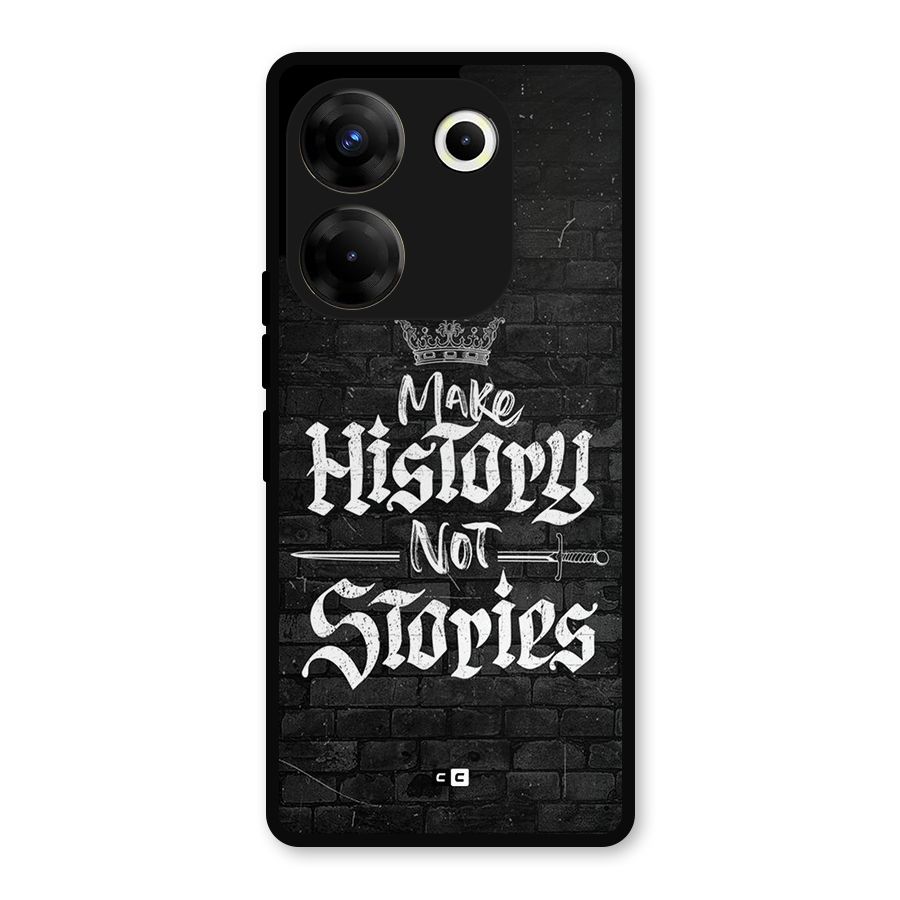 Make History Metal Back Case for Tecno Camon 20 Pro