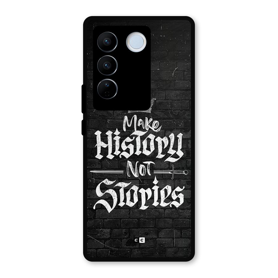 Make History Metal Back Case for Vivo V27