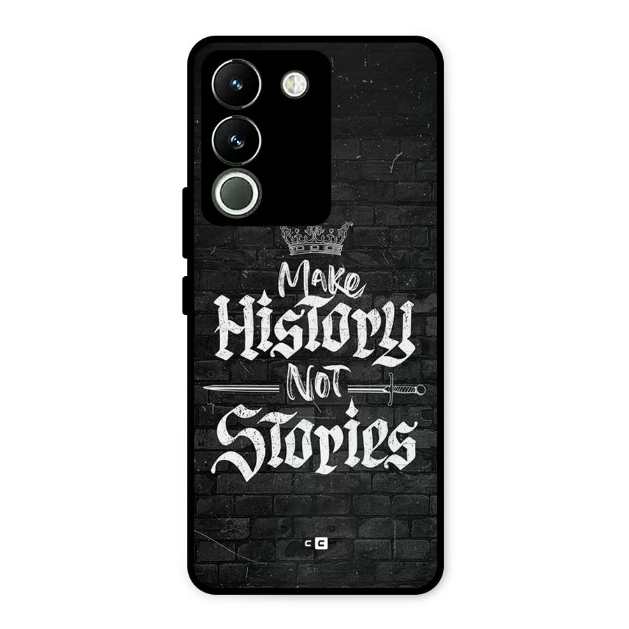 Make History Metal Back Case for Vivo Y200