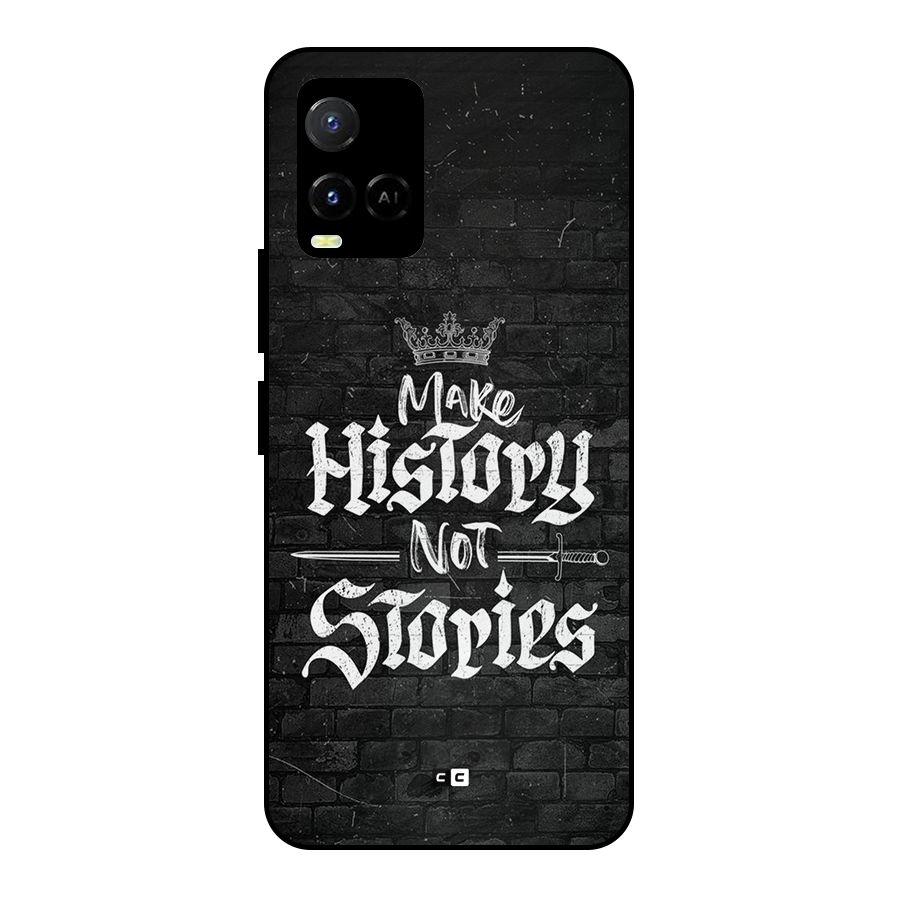 Make History Metal Back Case for Vivo Y21T