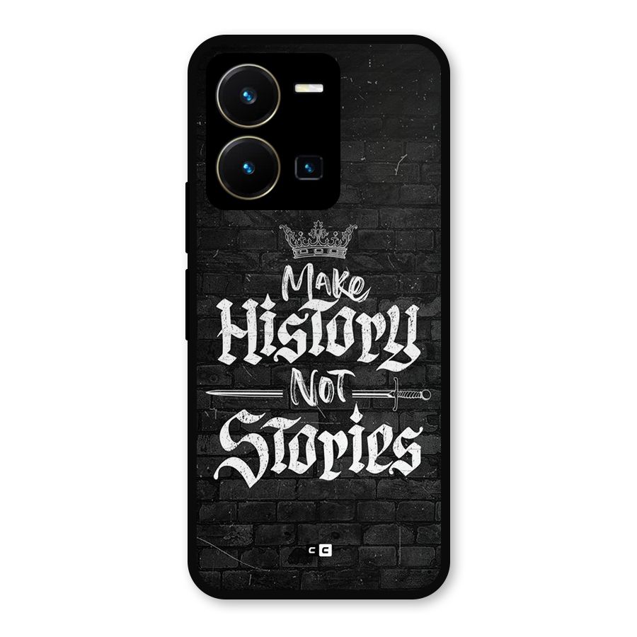 Make History Metal Back Case for Vivo Y35