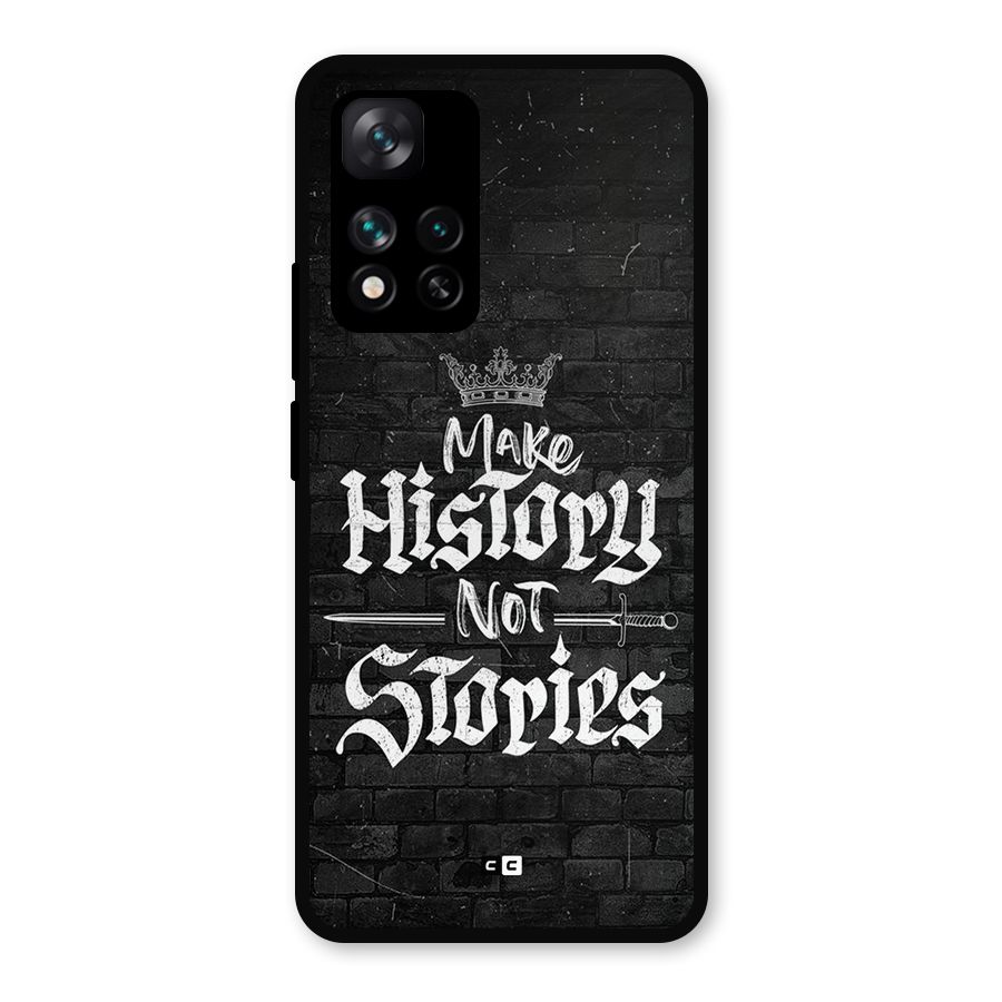 Make History Metal Back Case for Xiaomi 11i Hypercharge 5G