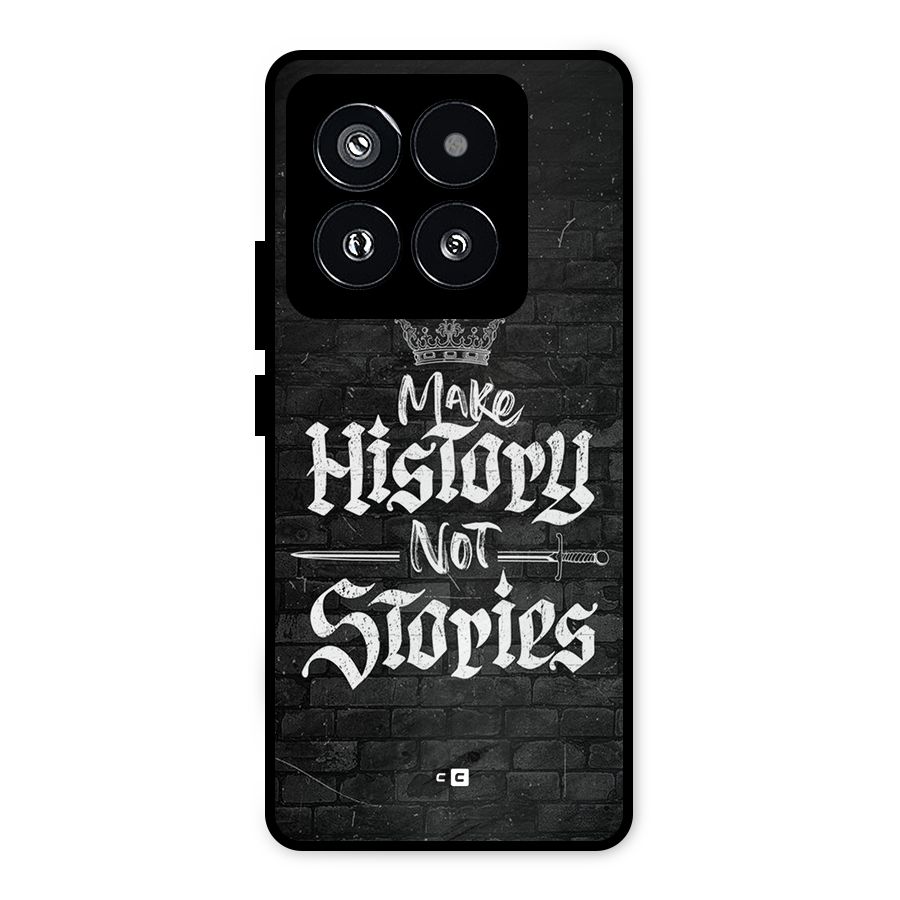 Make History Metal Back Case for Xiaomi 14 Pro