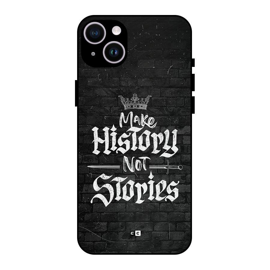 Make History Metal Back Case for iPhone 14 Plus